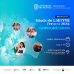 Universidad del Pacífico presenta el Informe de la MIPYME 2024: Gestión del Talento en Iberoamérica y Perú